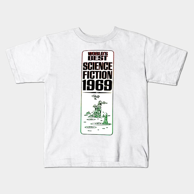 Worlds Best Science Fiction 1969 - Vintage Retro Art Kids T-Shirt by MacSquiddles